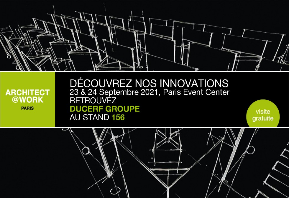 Ducerf Groupe à Architect@Work Paris 2021