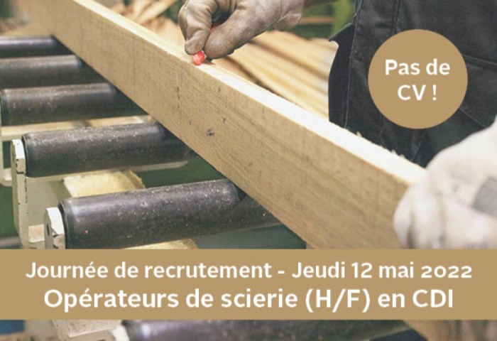 Journée de recrutement 12/05/2022 - Opérateurs (H/F) de scierie débutants