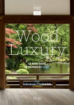Le bois dans le monde du Luxe