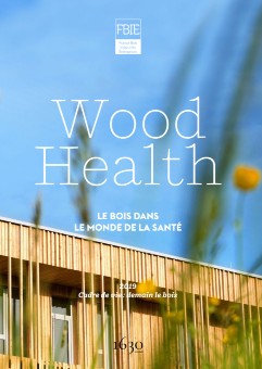 Le bois dans le monde de la santé